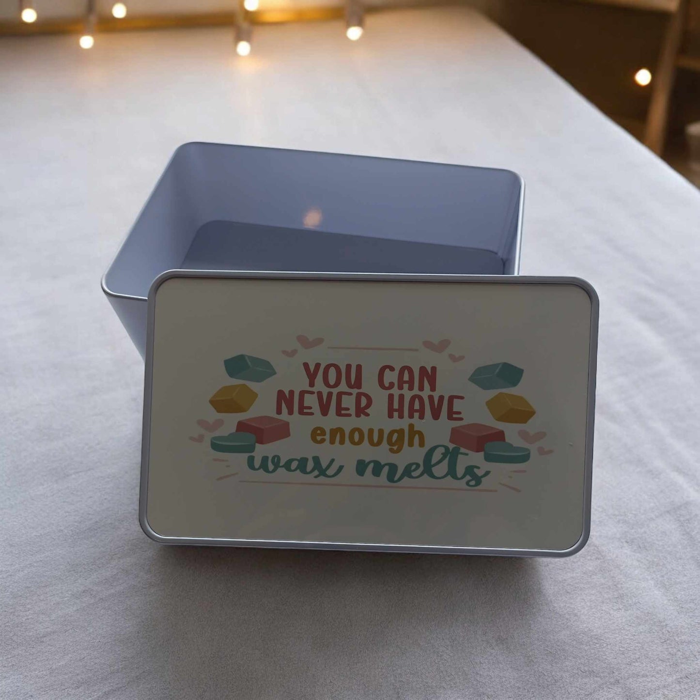 'You Can Never Have Enough' Wax Melt Storage Tin